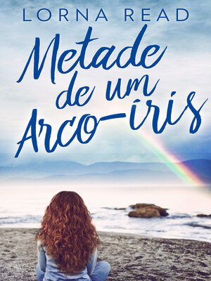 cover image of Metade de um Arco-íris